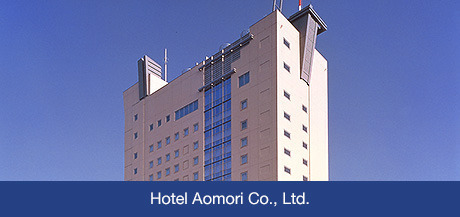 Hotel Aomori Co., Ltd.