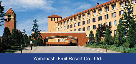 Yamanashi Fruit Resort Co., Ltd.